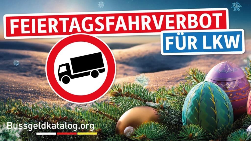 Hier finden Sie alles Wichtige zum Feiertagsfahrverbot für Lkw.