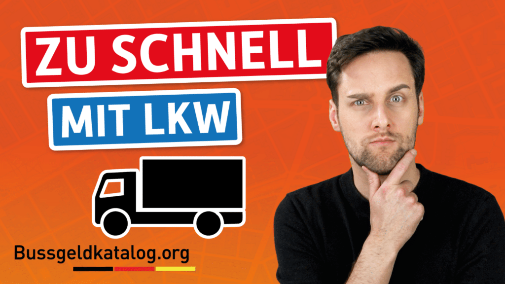 Was tun, wenn Sie mit dem Lkw die vorgeschriebene Geschwindigkeit überschritten haben?