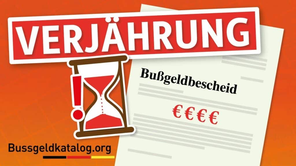 Wann tritt beim Bußgeldbescheid die Verjährung ein?